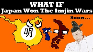 What If Japan Conquered Korea In 1592?