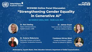 Strengthening Gender Equality in Generative AI : UNAI side event for #CSW68