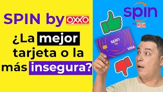 TARJETA SPIN 2024  ¿Spin by Oxxo es la mejor tarjeta o la más INSEGURA? ⚠️ ¡CUIDADO!
