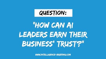 How Can AI Leaders Earn Their Business