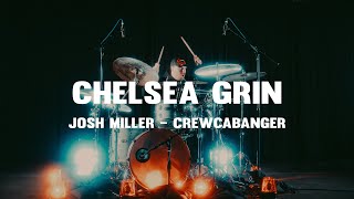 Chelsea Grin - Josh Miller - Crewcabanger (Live Drum Playthrough)