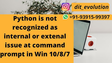 Python is not recognized as internal or external command at command prompt | Win 10/8/7