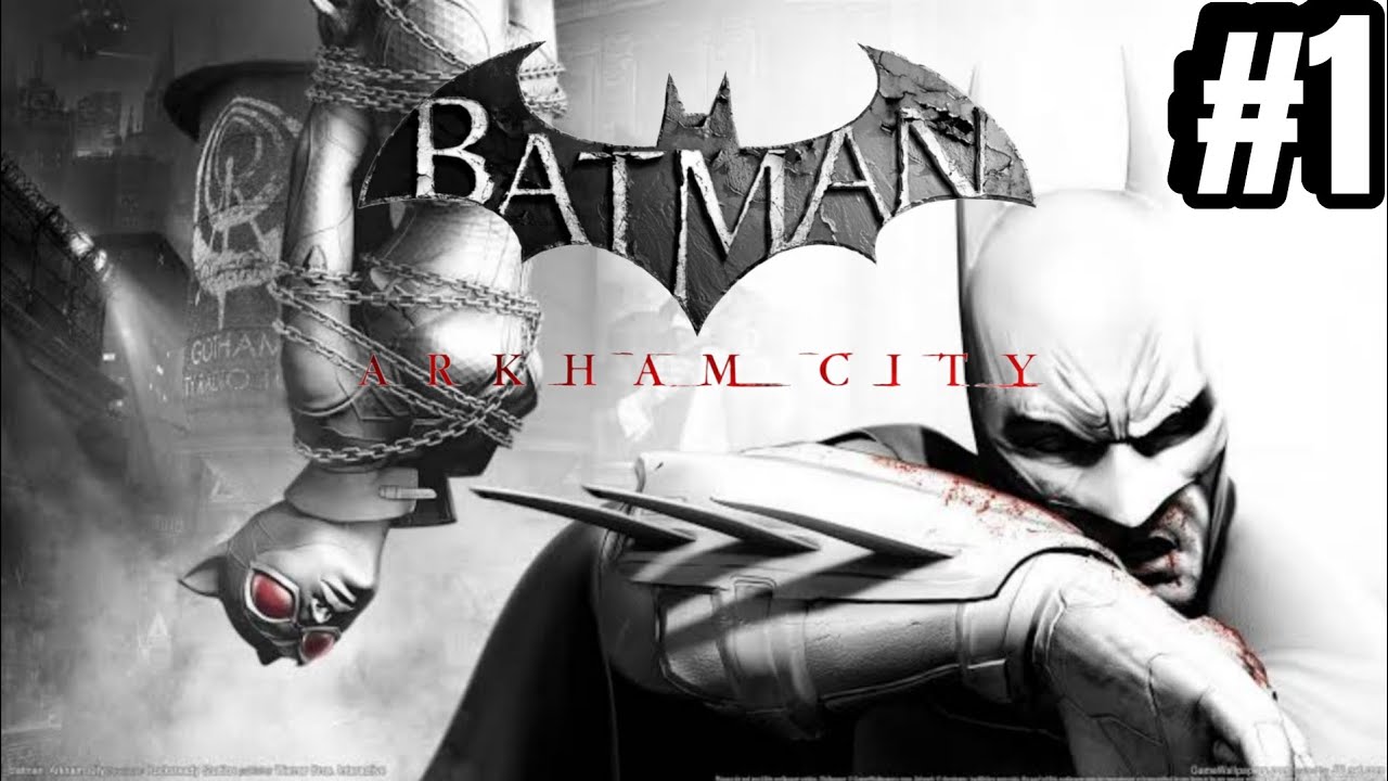 Batman Arkham City GOTY Walkthrough Gameplay Cut #1 | No Commentary | PC Games | KARMA Gaming