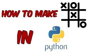 How To Make Tic Tac Toe In Python