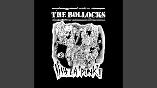 Video thumbnail of "The Bollocks - Viva La Punk (2007 Version)"