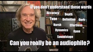 Confused by audiophile words? The Audiophiliac is here to help