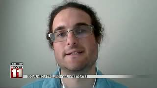 News   VNL Investigates social media trolling