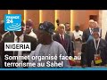 Nigeria  un sommet organis face au flau du terrorisme au sahel  france 24