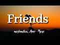 Friends - marshmallow, Anne-Marie lyric #marshmello  #friends #lyricsong #annemarie #viral