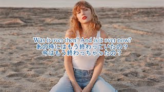 洋楽　和訳 Taylor Swift - Is It Over Now?