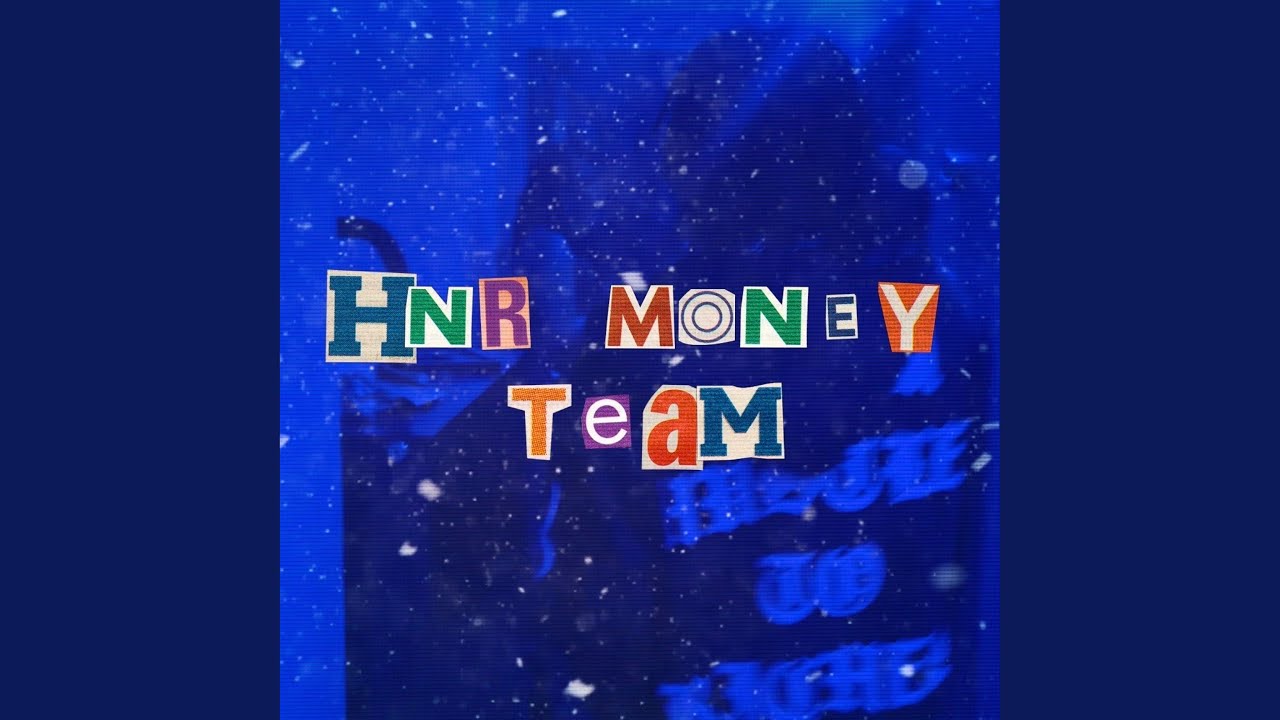 HNR MONEY TEAM