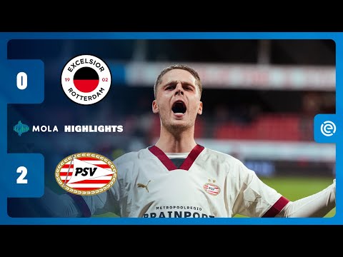 SI RIALZA LA CAPOLISTA D&#39;OLANDA | EXCELSIOR - PSV 0-2 | GOL &amp; HIGHLIGHTS | EREDIVISIE | MOLA TV