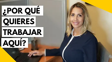 ¿Qué decir en una entrevista cuando te preguntan por qué quieres el trabajo?