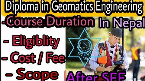 Diploma in Geomatics Engineering in nepal.After SEE.ll Geomatics Engineering ll  scope /job/salary .