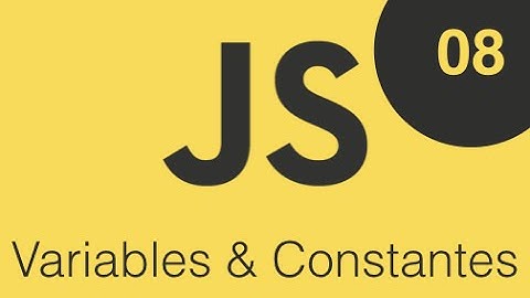 Curso de JavaScript ES6, Variables & Constantes