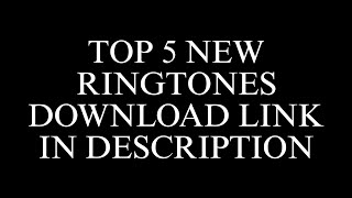 Top 5 New Ringtones || New Ringtones || Sanak Ringtones #ringtone #ringtoneshub #youtubevideo