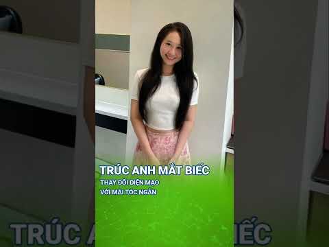 Video Trúc Anh thay đổi diện mạo với mái tóc ngắn hậu tăng... - youtube
