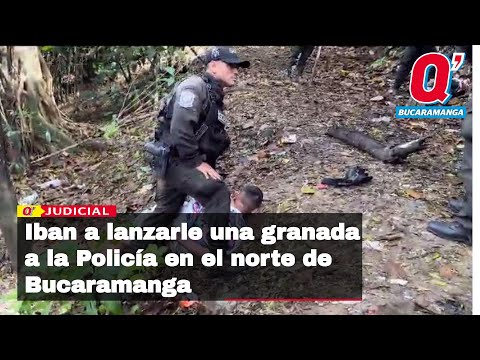 Pensaban lanzarle una granada a la Policía si llegaban a una ‘olla’ en el norte de Bucaramanga