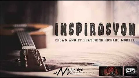 Inspirasyon - Crown and TC featuring Richard Mortel [ProwelBeats]
