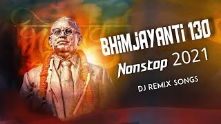 Bhimjayanti Nonstop Dj Songs | Bhimjayanti 130 Special Dj Mashup 🎶|Jay Bhim14 April Nonstop Remix