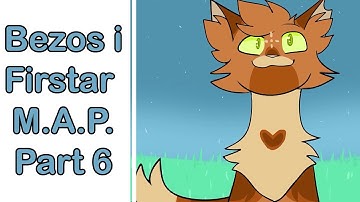 Bezos I || Firestar M.A.P. || Part 6 + PROCESS