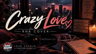 Crazy Love - Kim Chiu | Love Studio (Cover)