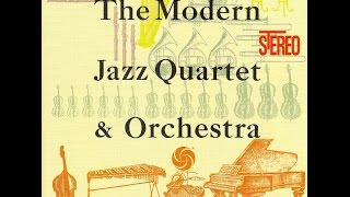 Video thumbnail of "The Modern Jazz Quartet & Orchestra - Around The Blues"