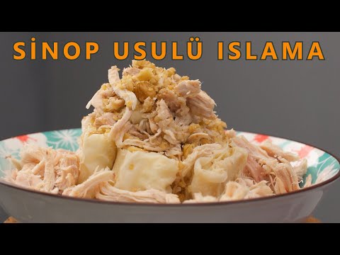 Sinop Usulü Islama / Banduma nasıl yapılır? Nefis bir Tavuklu Yemek tarifi