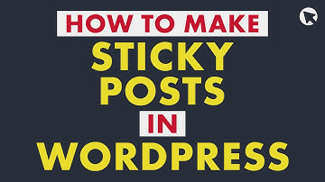How to Make Sticky Posts in WordPress | Beginner-friendly Tutorial