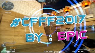 #CFFF2017 ( مونتاج ) By Epic
