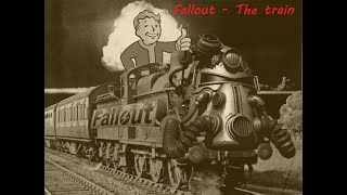 Fallout - The Train - Kidnapped EP 1