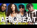 Afrobeat mix 2023  best of afrobeat 2023 mix