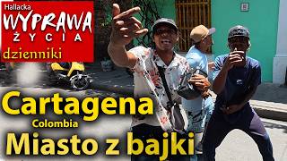 Cartagena de Indias - Kolumbia - miasto jak z bajki