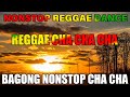 Bagong Nonstop Cha Cha 2023 🚕 New Best Reggae Cha Cha Disco Medley 2023 🍀 Reggae Music Mix