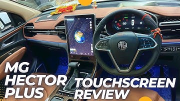 MG Hector Plus Infotainment Review | Detailed Video | MG Hector plus Touchscreen
