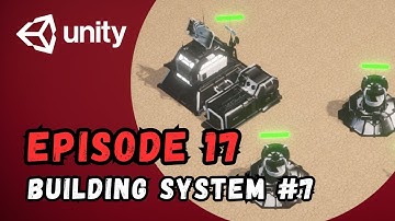 RTS Game Tutorial | Unity | Episode 17 - Building System #7