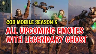 COD MOBILE SEASON 5 ALL UPCOMING EMOTE LEAKS WITH LEGENDARY GHOST ???