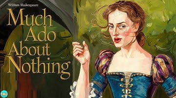 Much Ado About Nothing - Full Audiobook with Scrolling Text