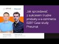 Jak sprzedawać z sukcesem trudne produkty w e-commerce B2B? Case study Pneumat