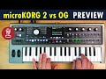 Microkorg 2 vs the og  heres a preview of whats new