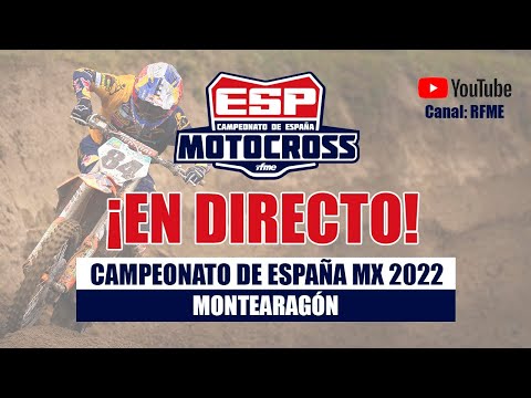 En directo! Campeonato de Espaa de Motocross 2022, Montearagn