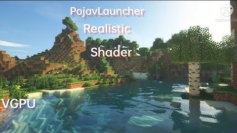 Realistic Shader For pojavlauncher 😘👍(VGPU)
