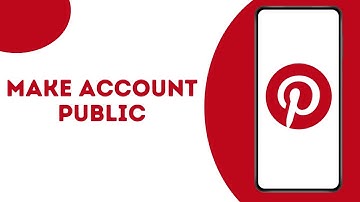 How To Make a Pinterest Account Public ?
