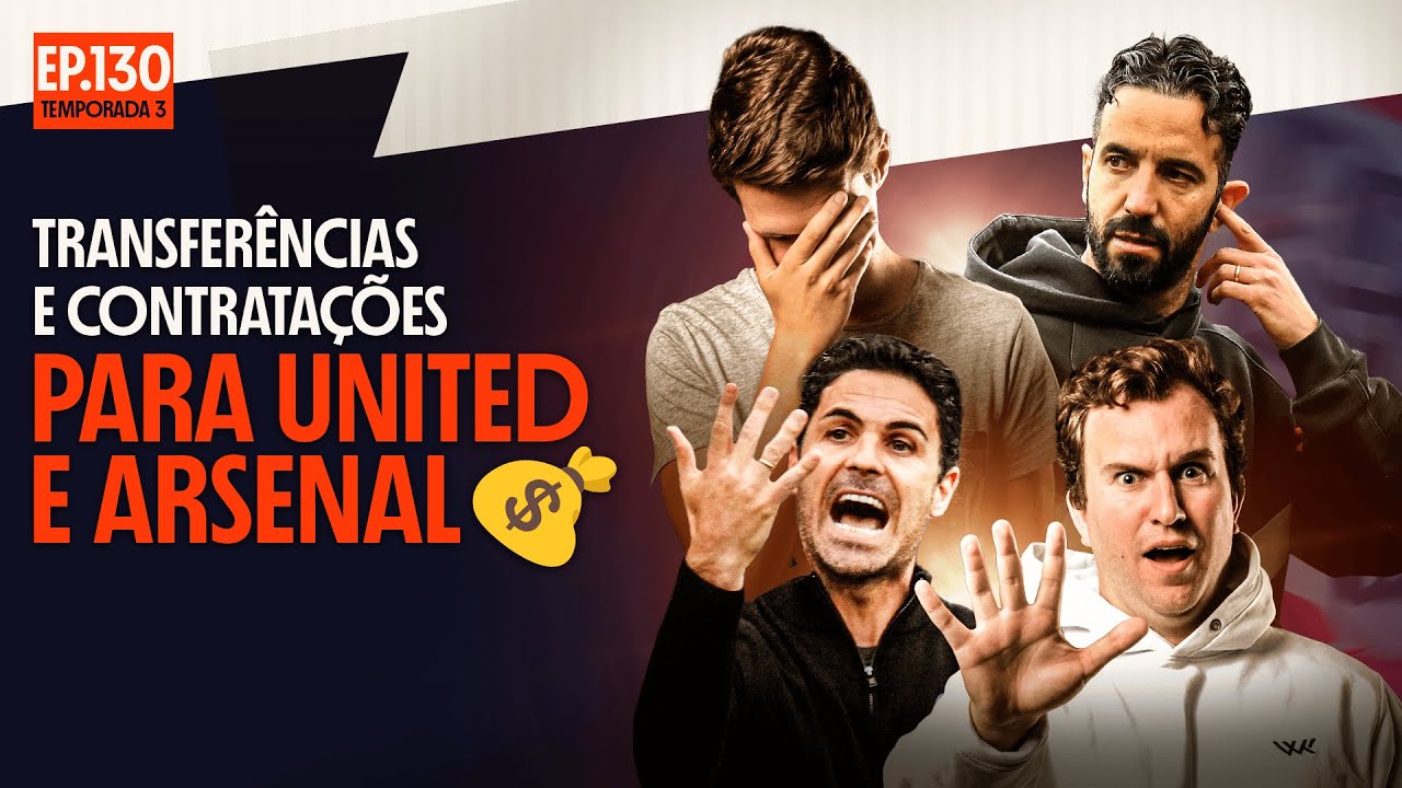 TRANSFERÊNCIAS E CONTRATAÇÕES PARA UNITED E ARSENAL💰 | Pre-Bet Show nº130