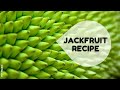 Jackfruit recipe  tender jackfruit recipe  traditional jackfruit recipe  mit magic