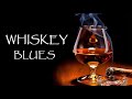 Best Whiskey Blues - The Best Blues &amp; Jazz Music | Best Of Slow Blues &amp; Blues Rock Ballads Playlist