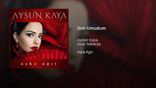 Aysun Kaya - Son Umudum Resimi