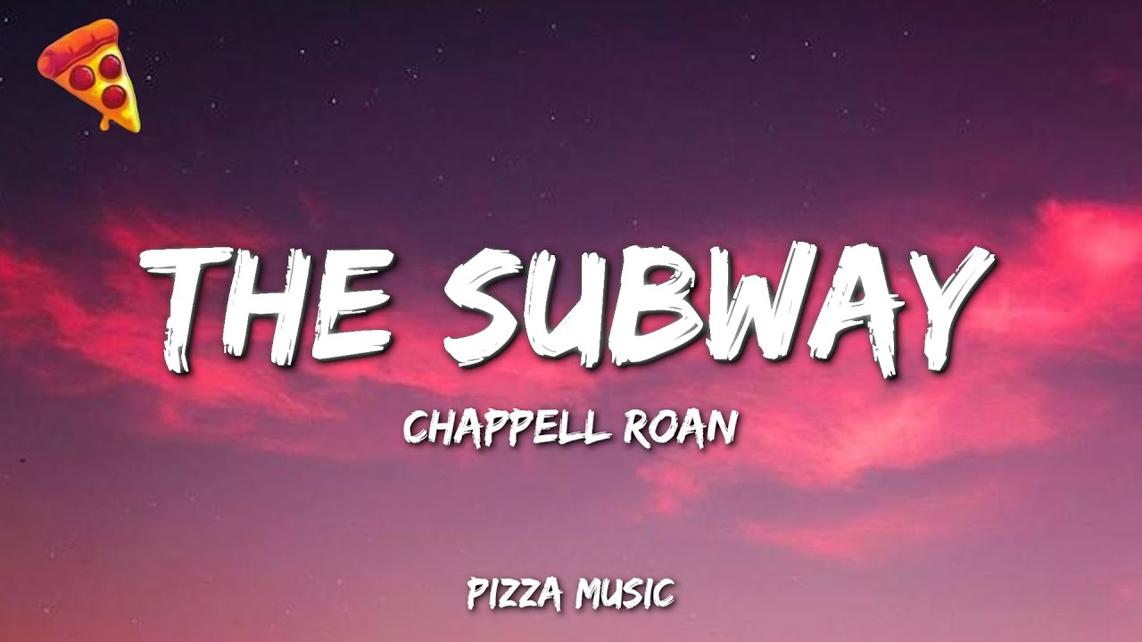 The Subway – Chappell Roan (Lyrics) The Subway – Chappell Roan (Lyrics)