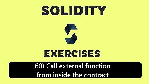 60) Call external function from inside the contract: "this"