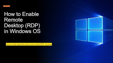 How to Enable Remote Desktop (RDP) in Windows OS
